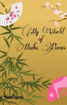 My World of Haiku Poems (DISCONTINUED)