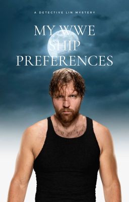 My WWE Ship Preferences