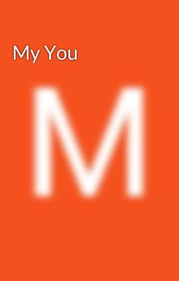 My You