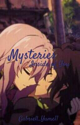 Mysteries Inside Of You (ShinoYu)