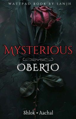 Mysterious Oberoi 