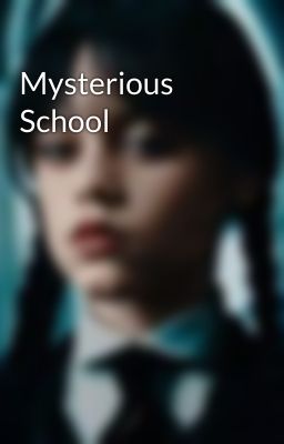 Mysterious School 