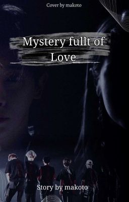 Mystery full of love