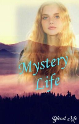 Mystery Life