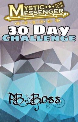 Mystic Messenger - 30 Day Challenge