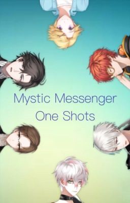 Mystic Messenger One Shots 