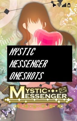 Mystic Messenger Stories and Oneshots