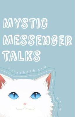 Mystic Messenger Talks [ZAKOŃCZONE]