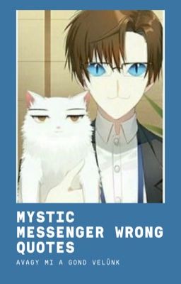 | mystic messenger wrong qoutes 