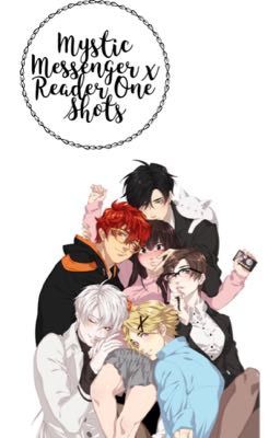 Mystic Messenger x Reader One Shots 