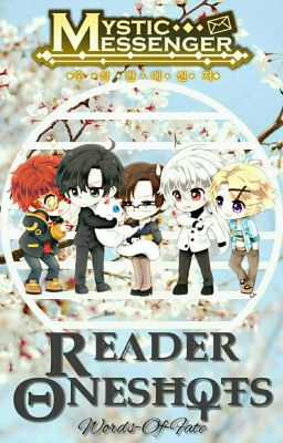 Mystic Messenger x Reader One Shots