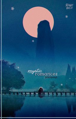 mystic romance ; #RightHMChallenge