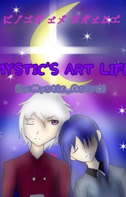 Mystic's Art life