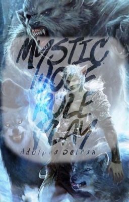 Mystic Wolf Role Play (#Wattys2018)