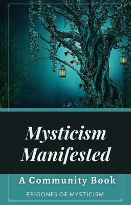 Mysticism Manifested || A Community Guide Book 