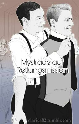 Mystrade auf Rettungsmission