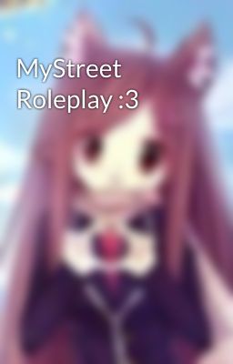 MyStreet Roleplay :3