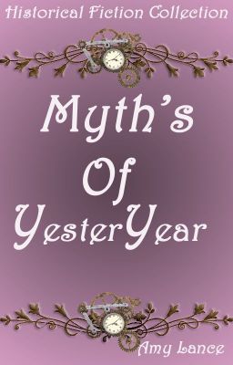 Myths of Yesteryear