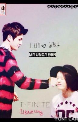 (Myungyeon ver)Tôi thề là tôi phải bắt anh mỉm cười và nói yêu tôi