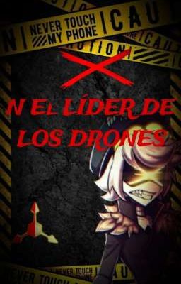 N El LÍDER DE LOS DRONES 