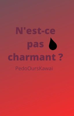 N'est-ce pas charmant ?