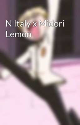 N Italy x Midori Lemon