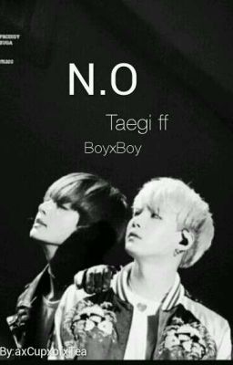 N.O (Vga bzw Taegi ff) boyxboy