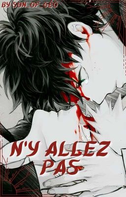 N'y allez pas {Bkdk}