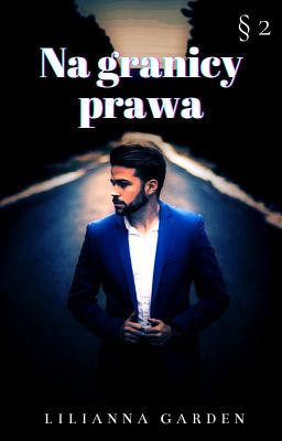 Na granicy prawa - Prawnicy § 2  [Przygotowywane do wydania ;) ]