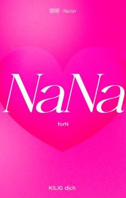 Na Na - NAJUN | Dịch - Oneshot