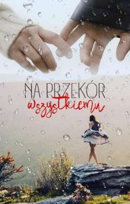 Na Przekór Wszystkiemu 