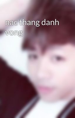 nac thang danh vong