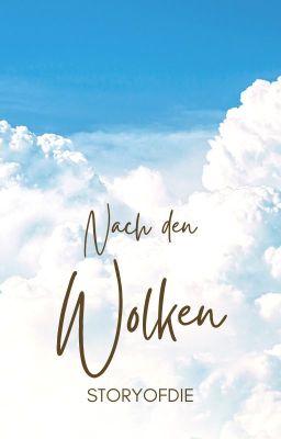 Nach den Wolken