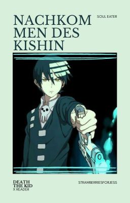 Nachkommen des Kishin - Soul Eater (Kidxreader) [[✔]]