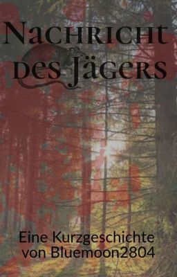 Nachricht des Jägers