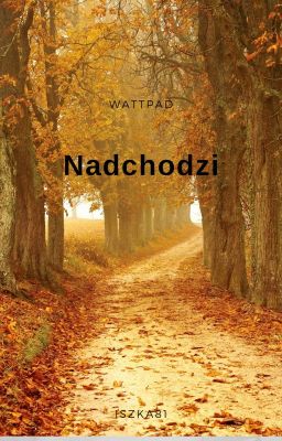 Nadchodzi