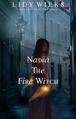 Nadia the Fire Witch - (on hold)