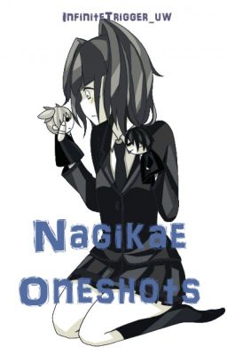 Nagikae Oneshots