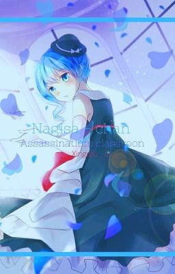 Nagisa ~ chan   - Assassination Classroom