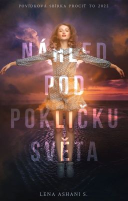 Náhled pod pokličku světa [povídková výzva]