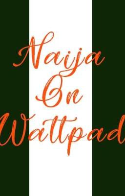 NAIJA ON WATTPAD CONTEST 2022