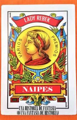 NAIPES: UNA HISTORIA DE FANTASÍA (O UNA FANTASÍA DE HISTORIA) #PGP2022