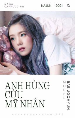 NAJUN • Anh hùng cứu mỹ nhân