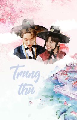 [NAJUN | Oneshot] TRUNG THU