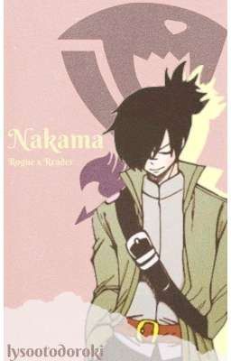 Nakama [Rogue x Reader]