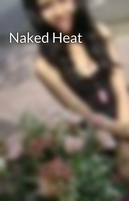 Naked Heat