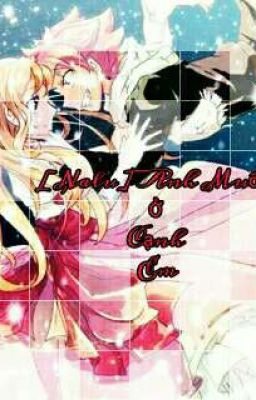 [Nalu] Anh muốn ở cạnh em