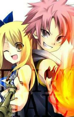 ( Nalu ) Fairy Tail !! Chỉ là quá khứ 