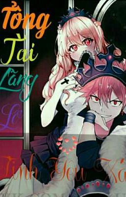 [Nalu/Fanfic] (Ficopy) «Tổng Tài Lẳng Lơ,Tình Yêu Xấu»