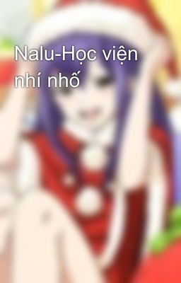 Nalu-Học viện nhí nhố